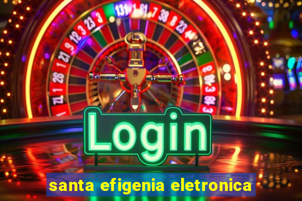 santa efigenia eletronica